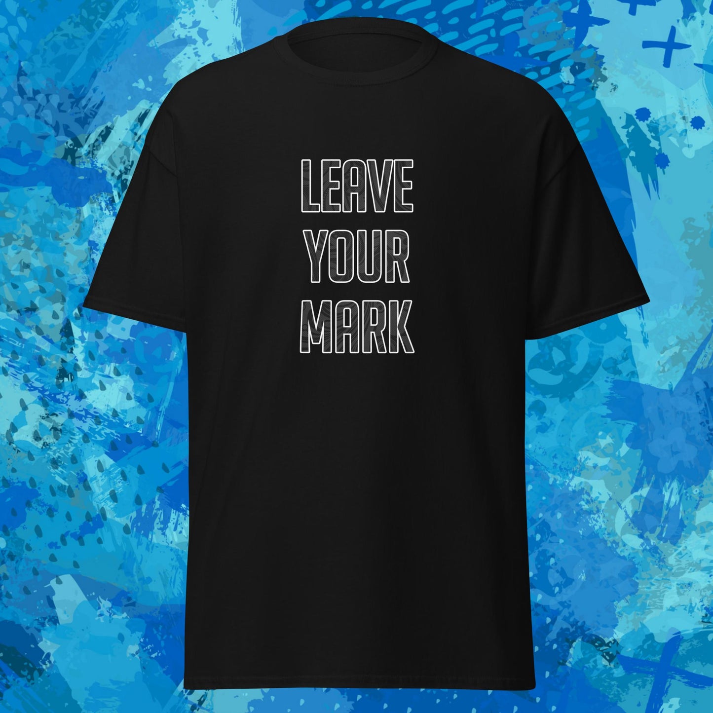 Leave Your Mark T-Shirt