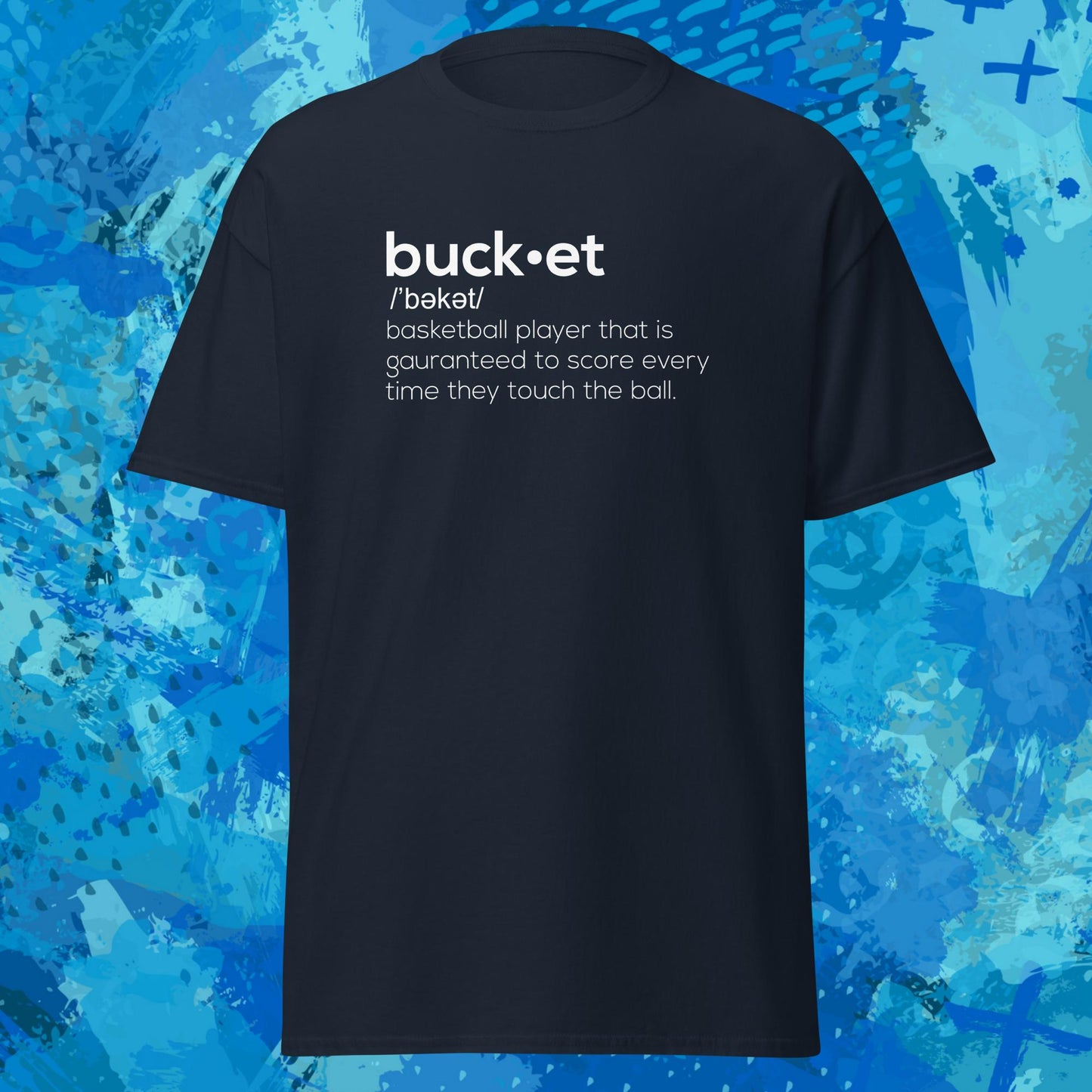 Bucket Definition Basketball T-Shirt