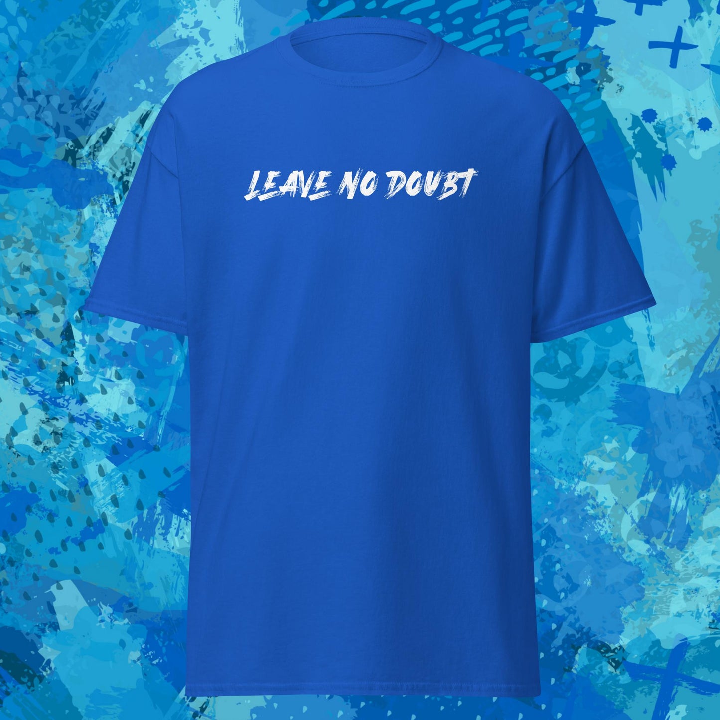 Leave No Doubt T-Shirt