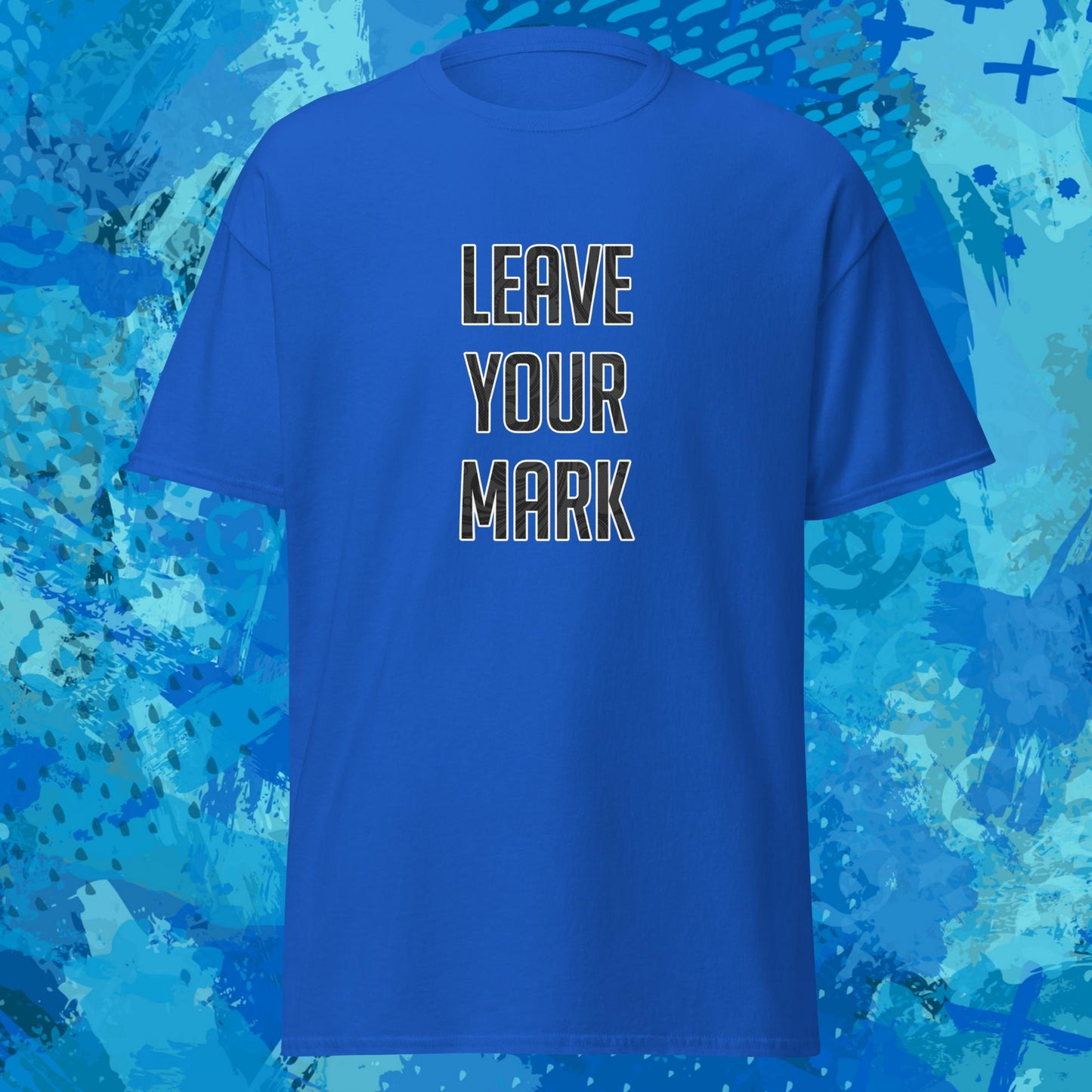 Leave Your Mark T-Shirt