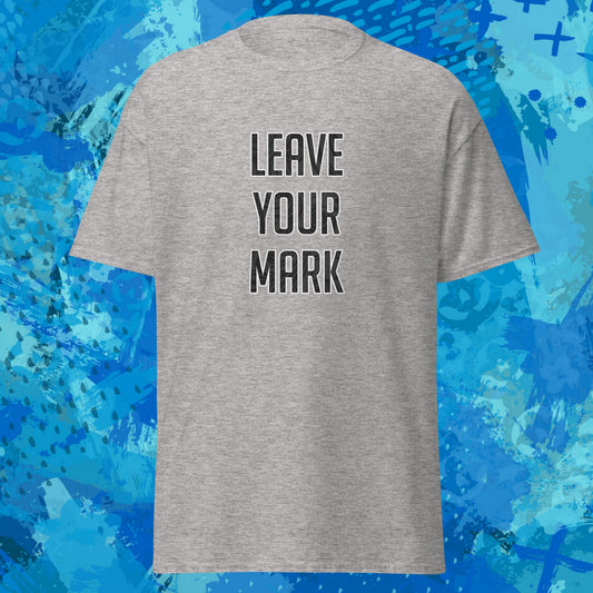 Leave Your Mark T-Shirt
